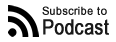 Subscribe to Podcast